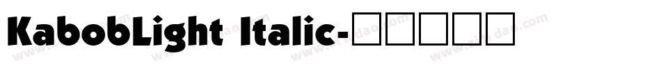 KabobLight Italic字体转换